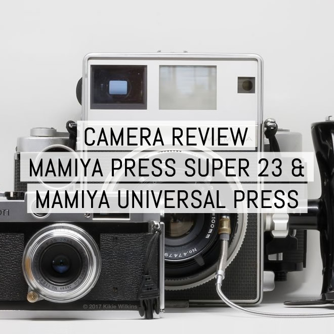 Double review: Mamiya Press Super 23 and Mamiya Universal Press