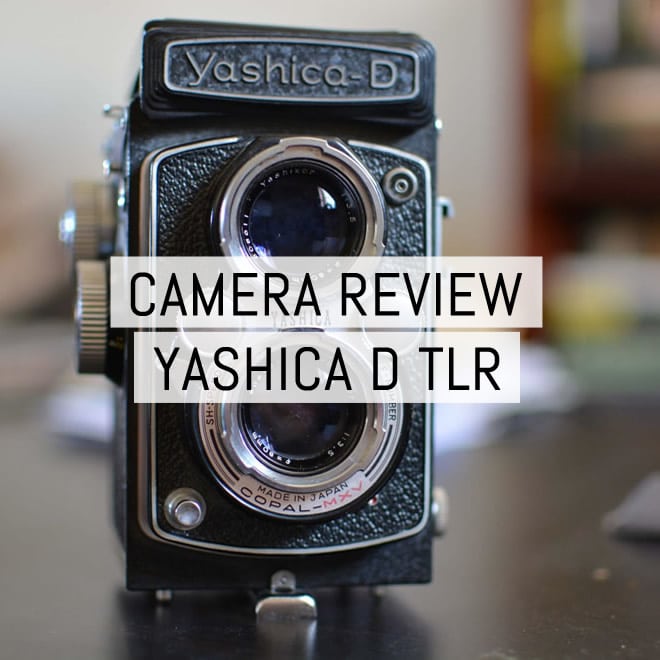 Camera review: Me and My Yashica-D (80mm f/3.5) TLR