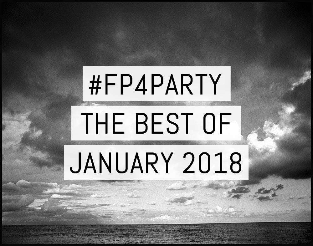 The best of #FP4party January 2018