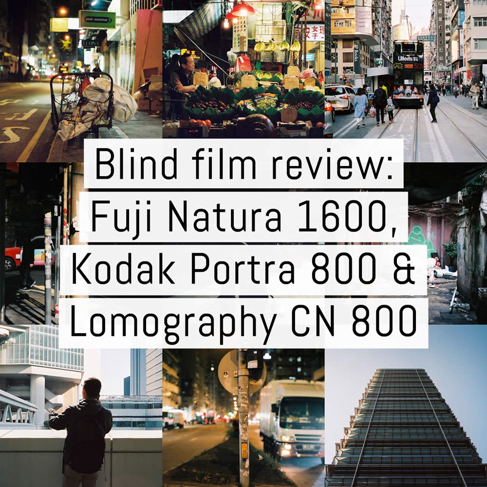 Blind film review #01: Fuji Natura 1600 vs Kodak Portra 800 vs Lomography Color Negative 800 (35mm)