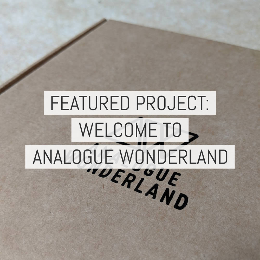 Making an Analogue Wonderland