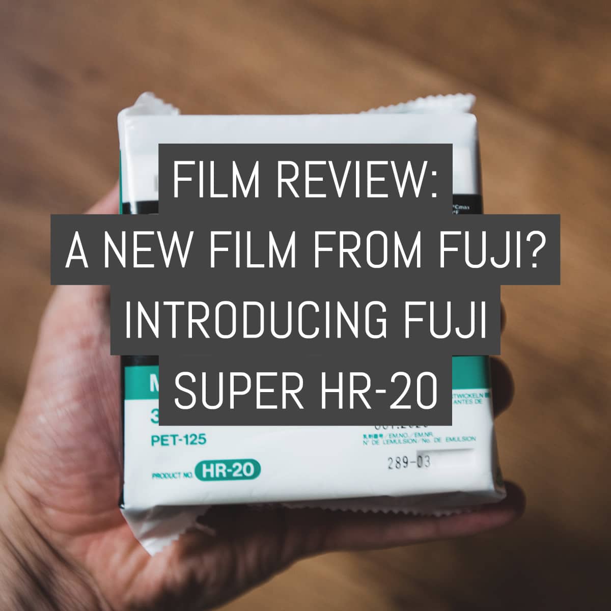 Film stock review: A new film from Fuji? Introducing Fuji Super HR-20, small grain for a small wallet