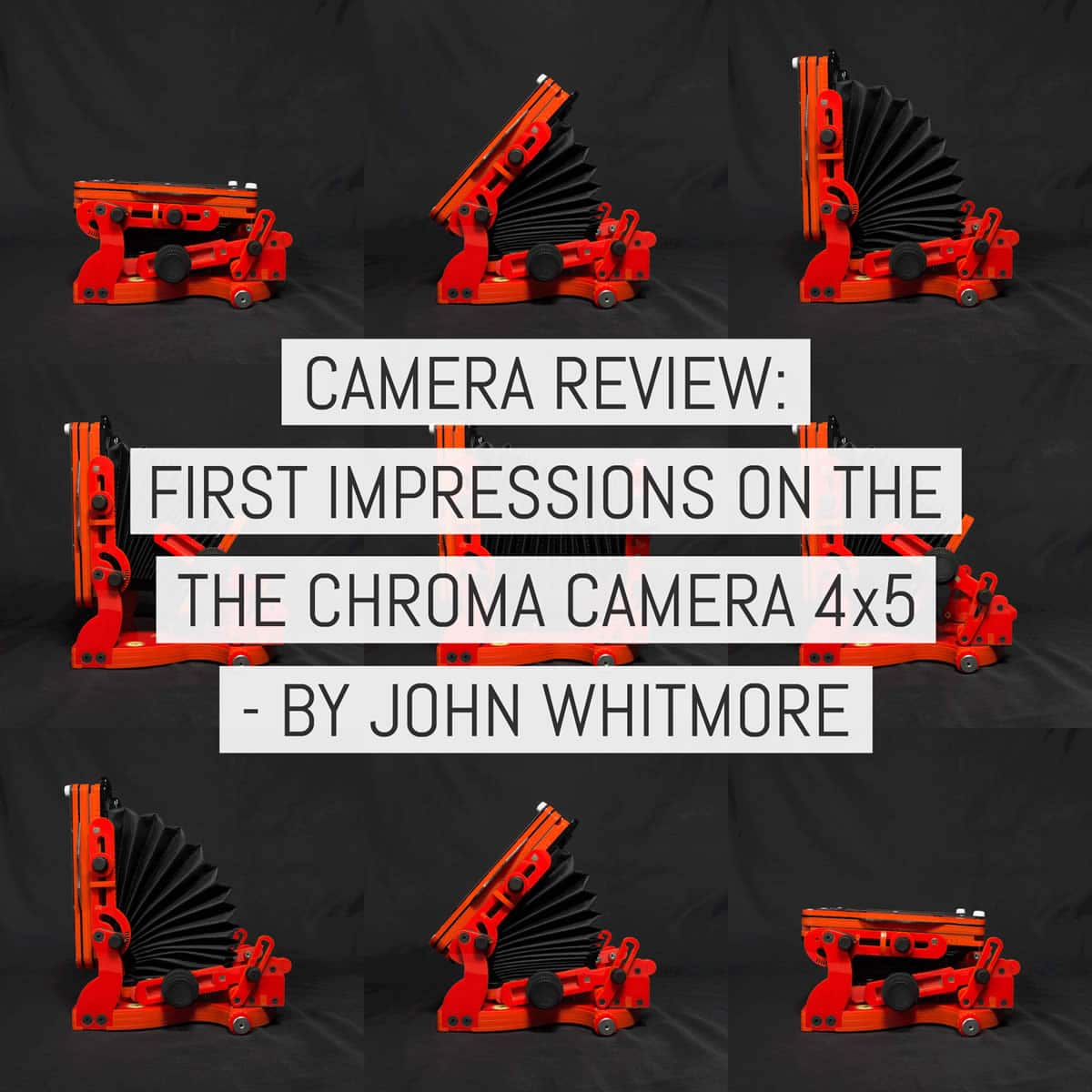 Camera review: First impressions of the Chroma Camera 4×5 AKA what’s your poison?