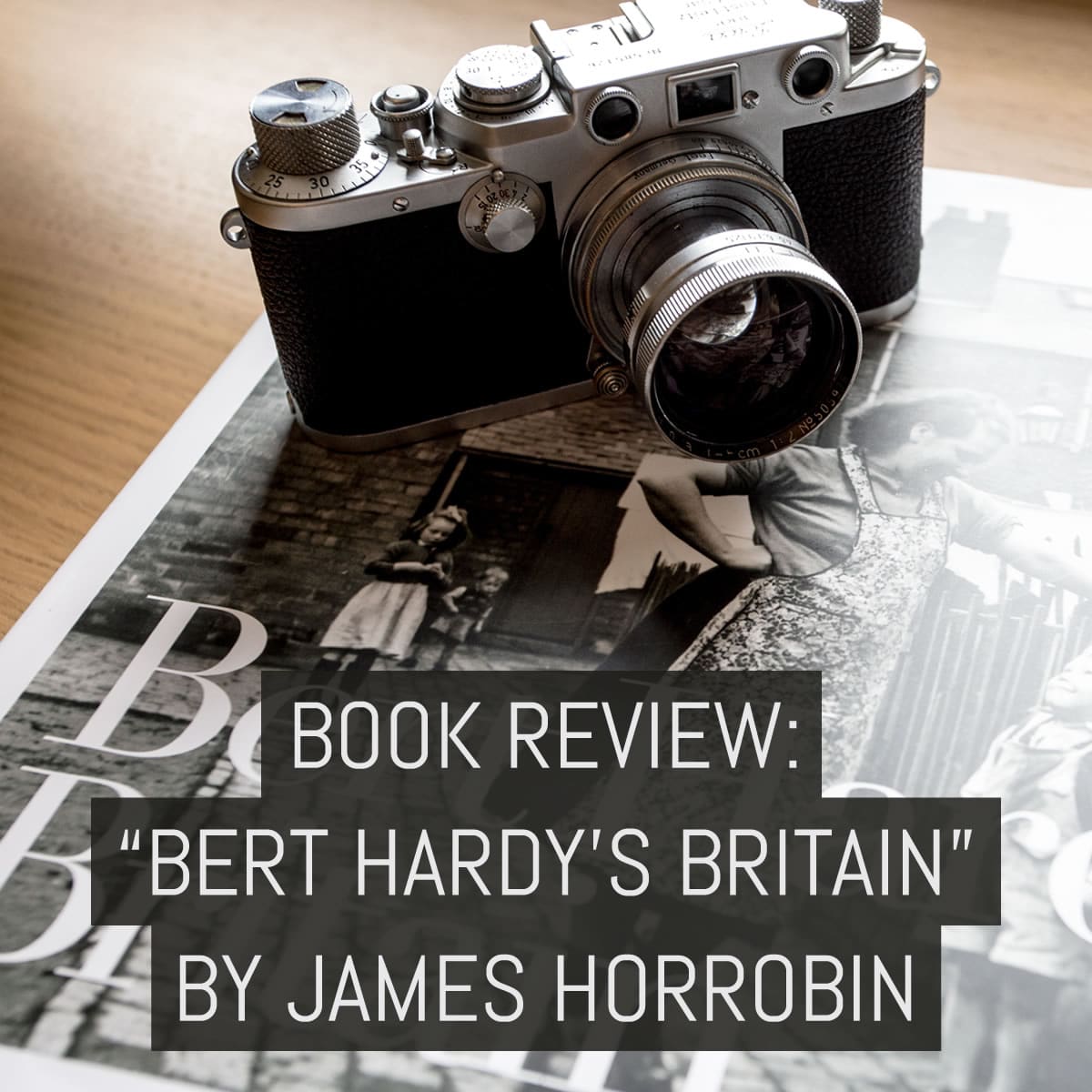 Book review: “Bert Hardy’s Britain”