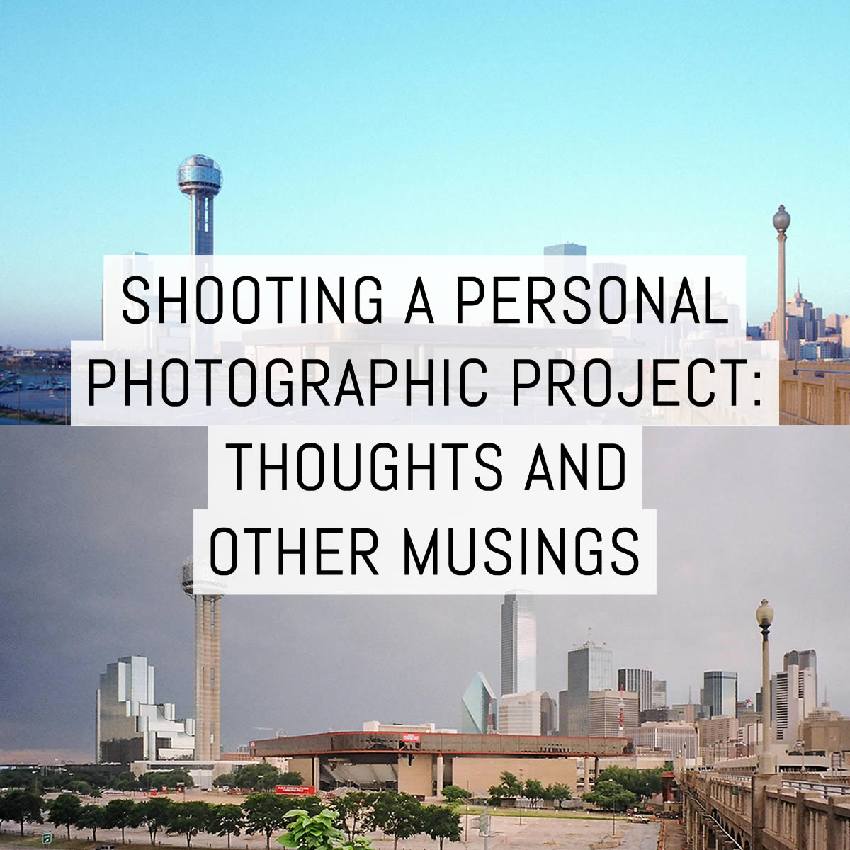 Shooting a (personal) photographic project: thoughts and other musings