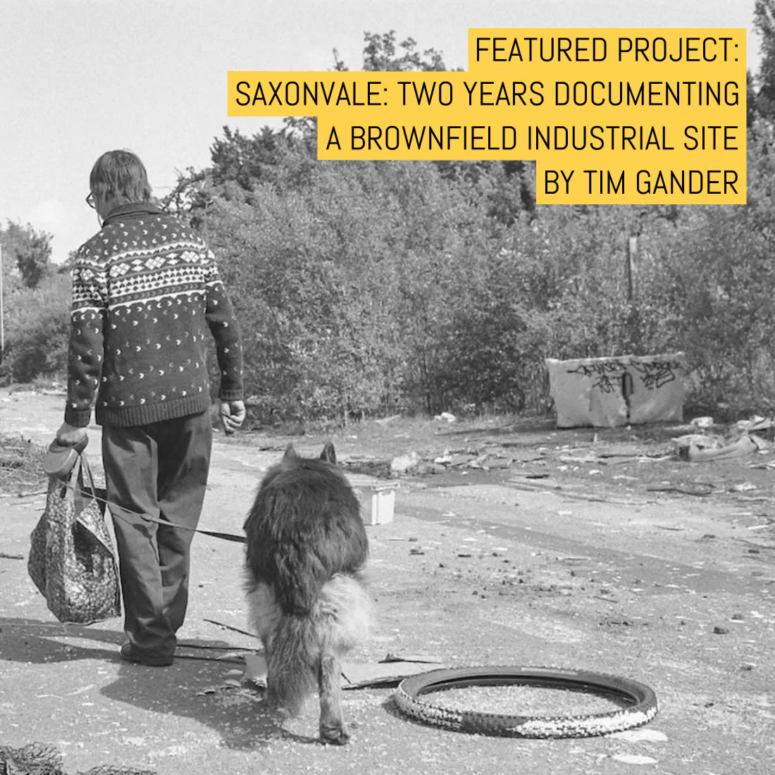 Saxonvale: two years documenting a brownfield industrial site