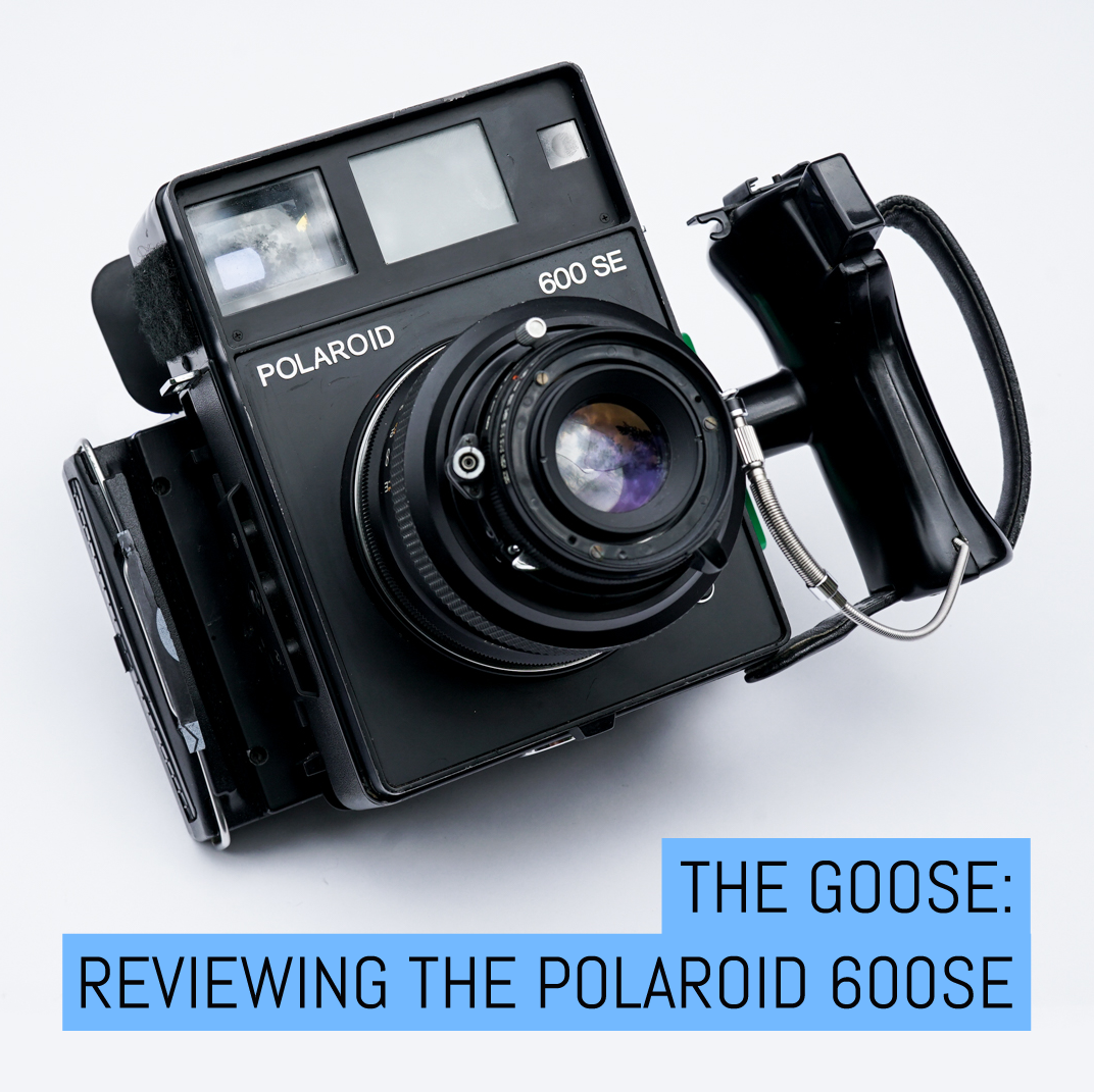 The GOOSE: Reviewing the Polaroid 600SE