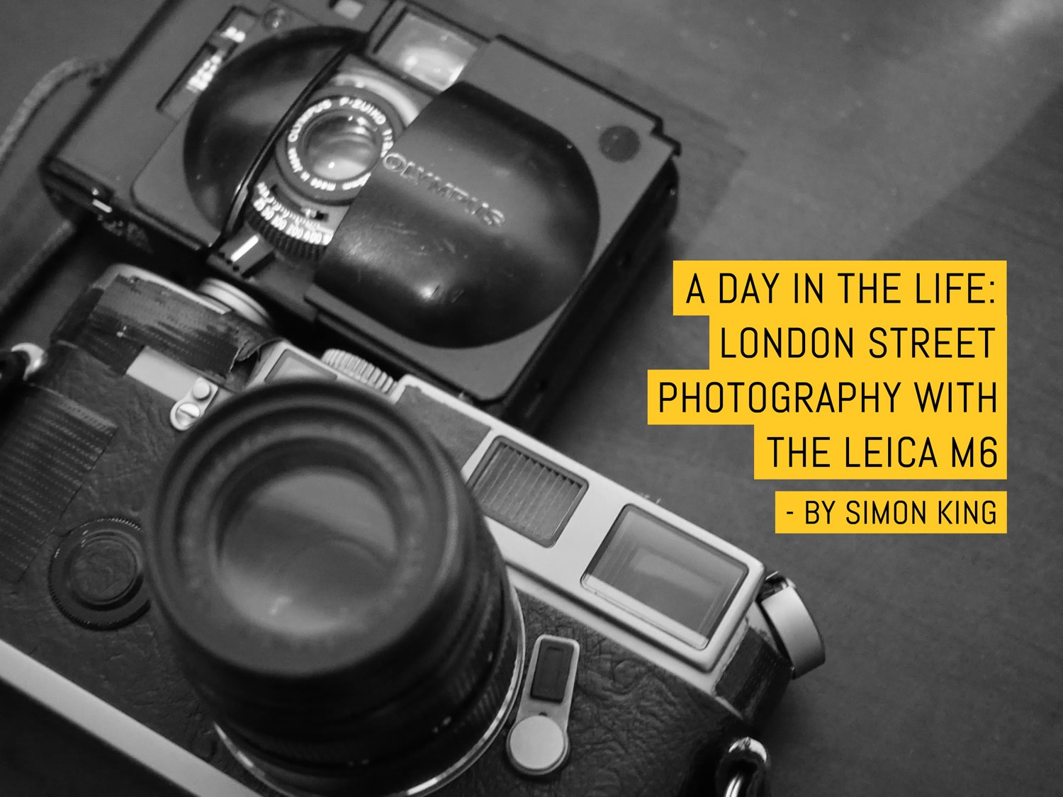 A Day in the Life: London Street Photography with the Leica M6