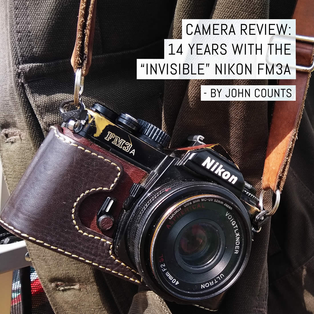 Camera review: 14 years with the “invisible” Nikon FM3a