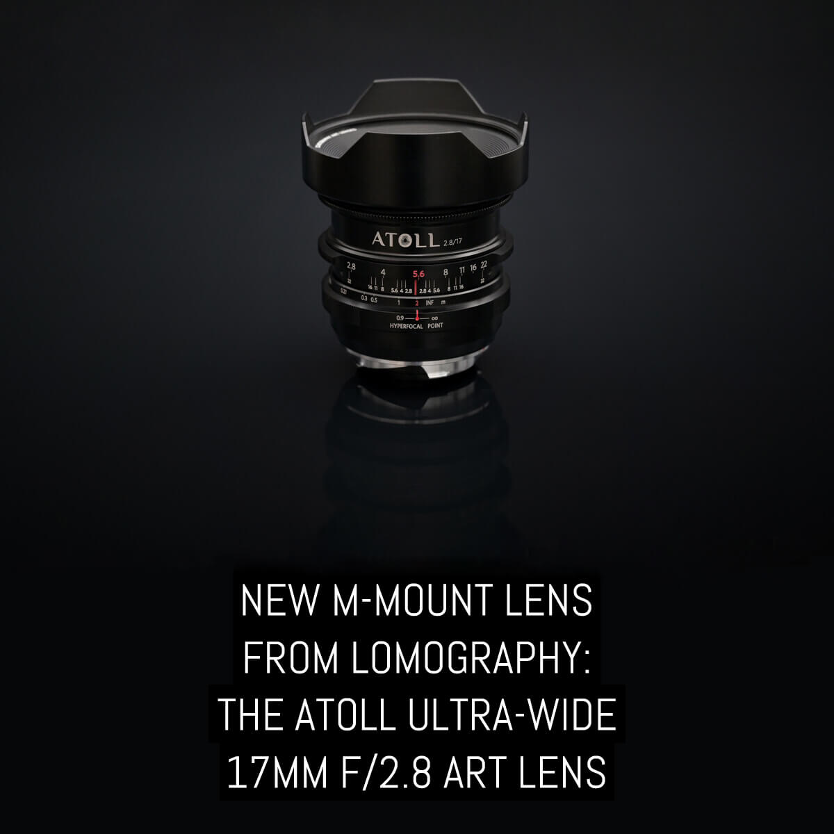 New M-mount lens from Lomography: The Atoll Ultra-Wide 17mm f/2.8 Art Lens