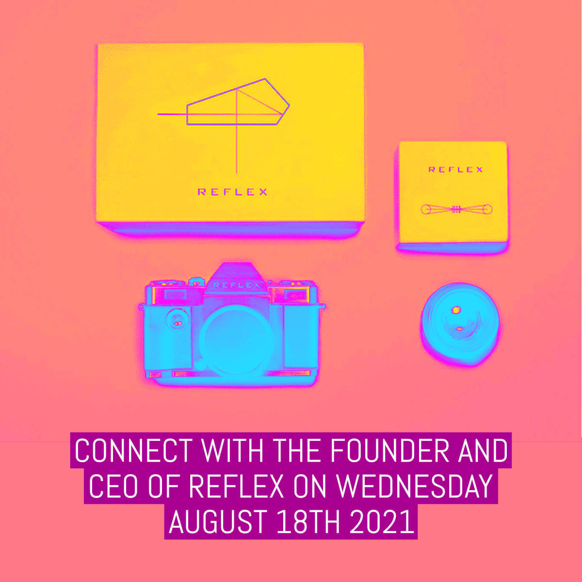 Connect with the Founder and CEO of REFLEX on Wednesday, August 18th